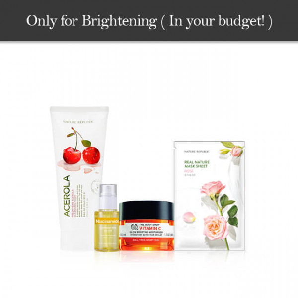 Only for Brightening (In your budget!)